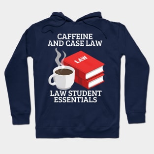 CAFFEINE AND CASE LAW Hoodie